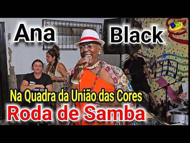 Ana Black Roda de Samba Quadra da União das Cores Juiz de Fora MG