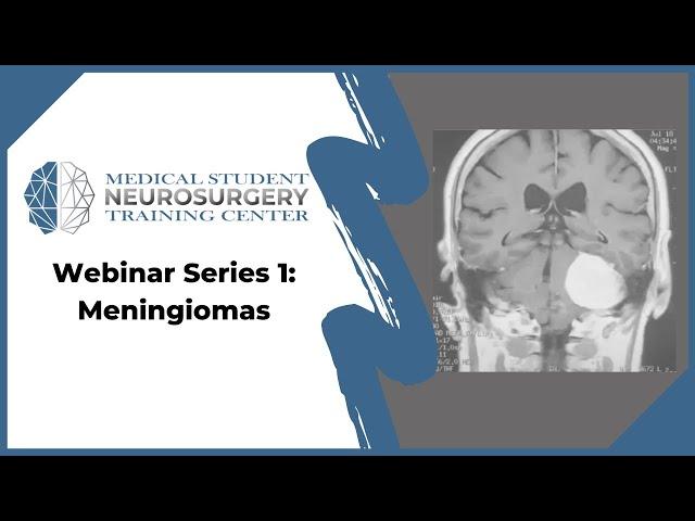 Webinar Series 1: Meningiomas