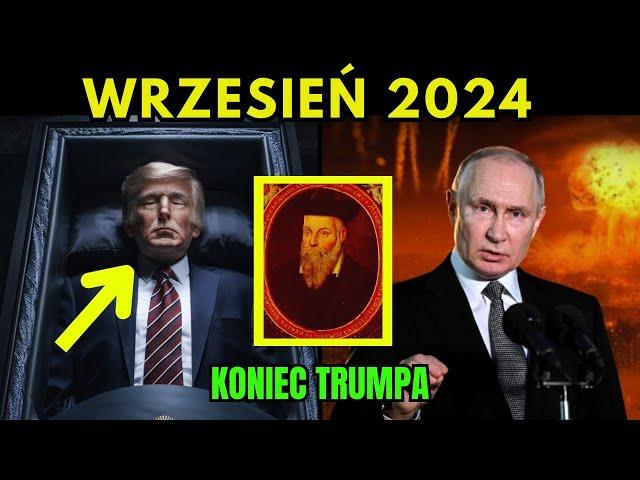 PRZERAŻAJĄCE: 10 STRASZNYCH PROROCTW NOSTRADAMUSA SPEŁNI SIĘ WE WRZEŚNIU 2024 ROKU!