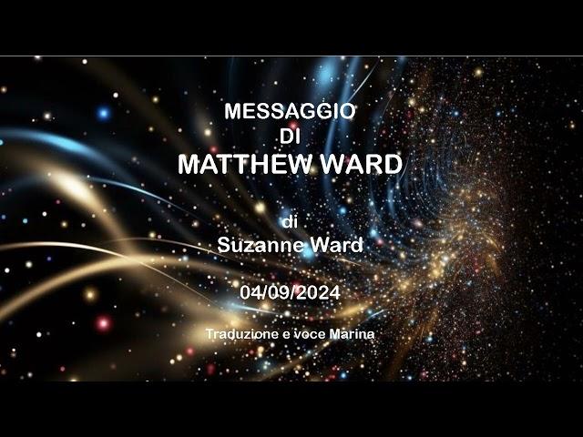 Messaggio di MATTHEW WARD, di Suzanne Ward, 04/09/2024