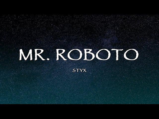 Styx - Mr. Roboto (Lyrics)