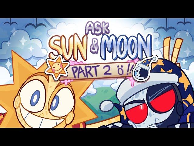 ASK SUN AND MOON - PART 2