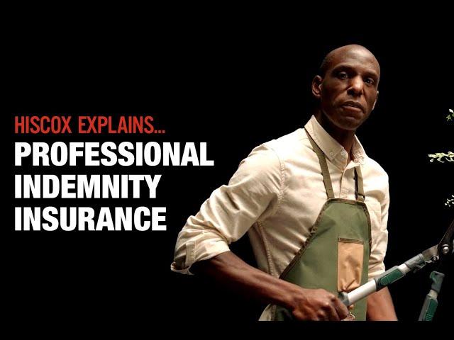 Hiscox Explains...Professional Indemnity Insurance