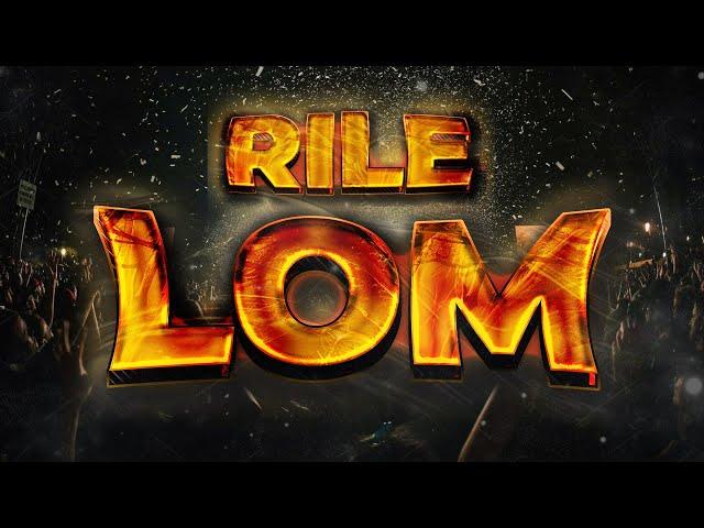 RILE - LOM