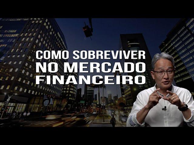 Como Sobreviver no Mercado Financeiro