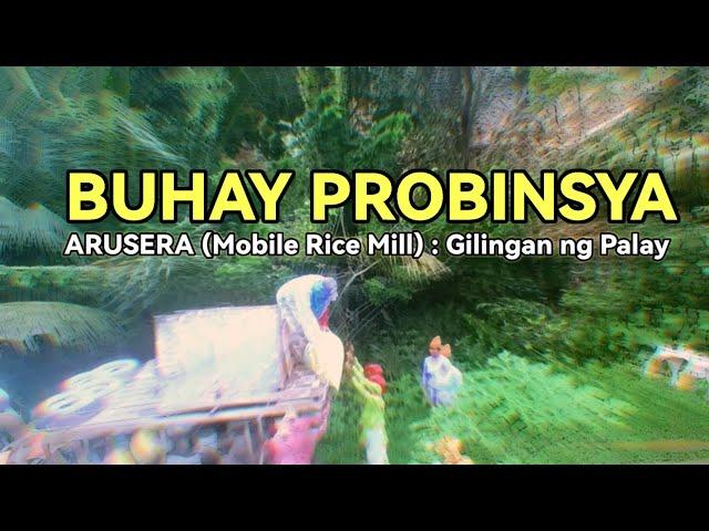 Buhay Probinsiya: Mobile Rice Mill