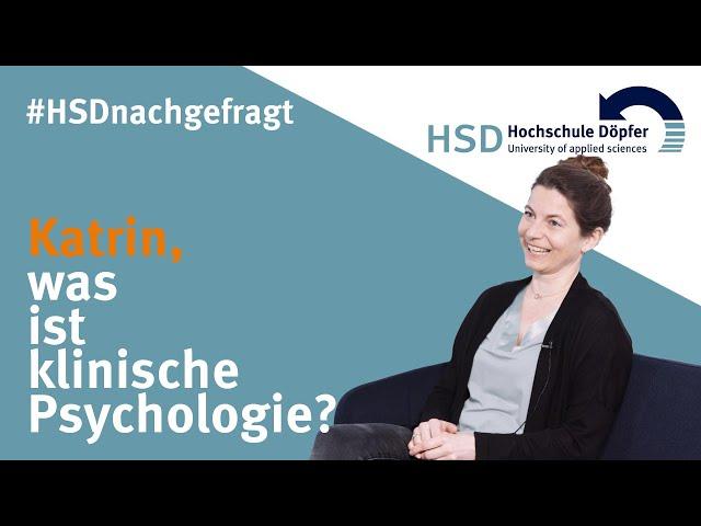 #HSDnachgefragt: Katrin, was ist klinische Psychologie?