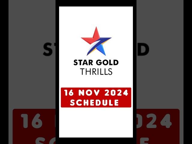 Star Gold Thrills 16 Nov Schedule List #shorts #shortvideo