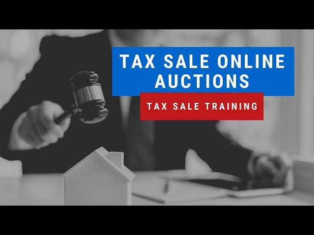 Tax Lien & Tax Deed Online Auction Research: Tax Sale Training