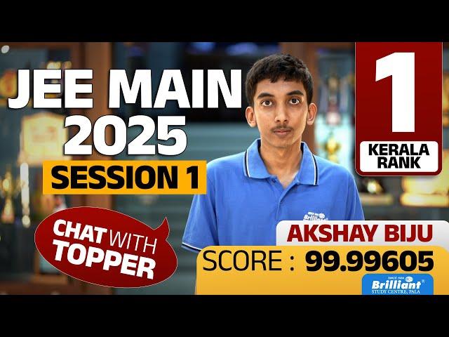 JEE Main 2025 | Session 1 | Kerala Rank 1 | Kerala Topper-Brilliant Pala | Akshay Biju