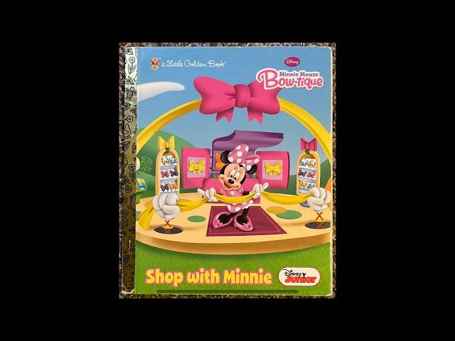 Minnie Mouse Bow-tique: Shop with Minnie (Read Aloud /Read Along Story)