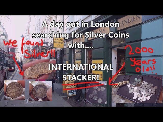 Searching for Silver Coins in London with International Stacker!