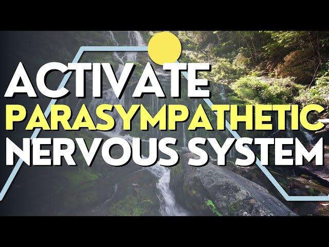 Breathing to Activate Parasympathetic Nervous System