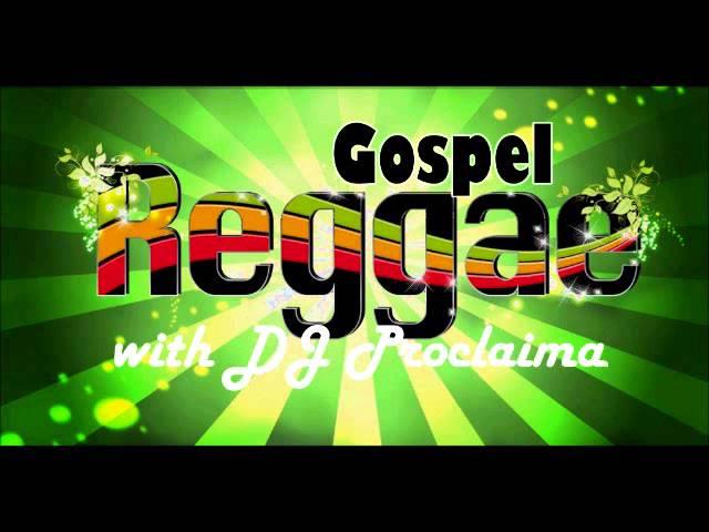 Gospel Reggae Mix with DJ Proclaima