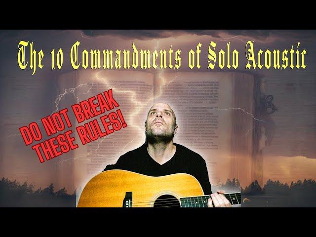 The Ultimate Guide for Solo Acoustic Gigs | Do Not Break These Rules (Ten Commandments)