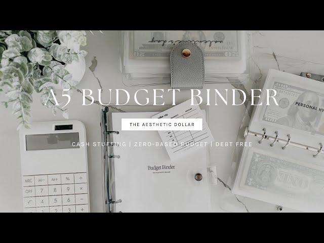 A5 Budget Binder | How to use with the Cash Stuffing Method | The Aesthetic Dollar | Budgeting