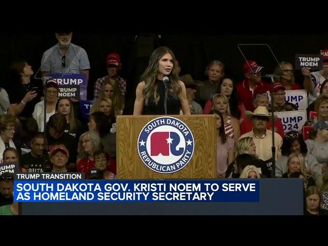 Trump expected to announce South Dakota Gov. Kristi Noem as Homeland Security secretary pick