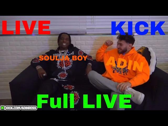 ADINROSS X SOULJA BOY Full LIVE | kick.com/adinross  #kick #live #newevent