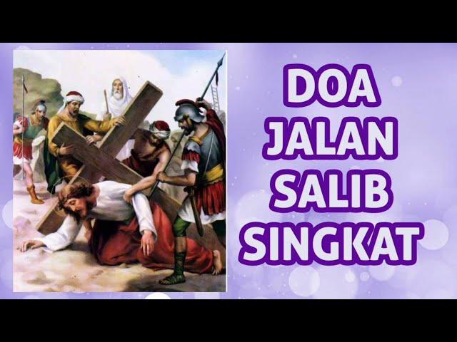 Doa Jalan Salib Singkat #doa #doakatolik #jalansalib #doajalansalibsingkat#prapaskah