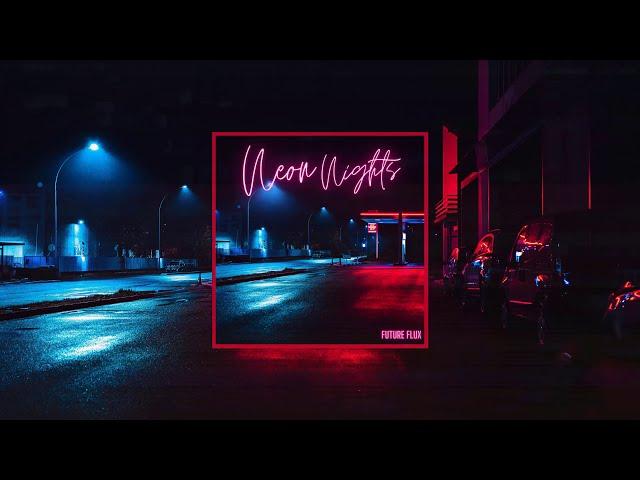 Future Flux - Neon Nights (Official Audio)