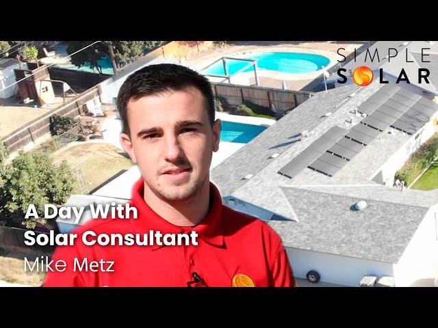 A Day With Solar Consultant - Mike Metz