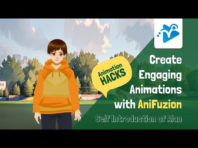 Create Engaging Animations with AniFuzion [Case Study: Self Introduction of Alan]