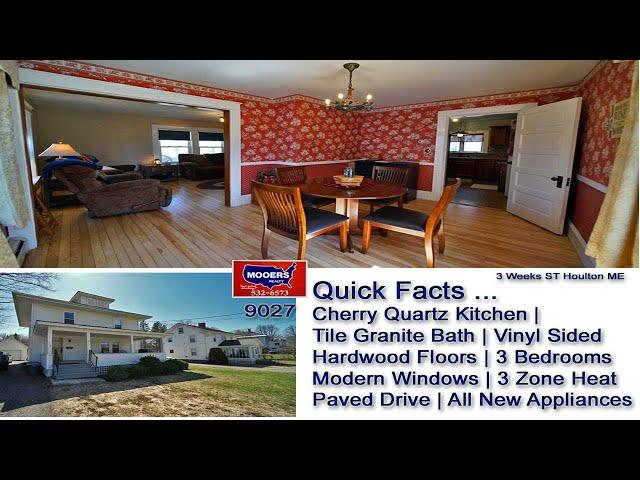 Maine Real Estate Video | 3 Weeks ST Houlton ME Home MOOERS REALTY 9027