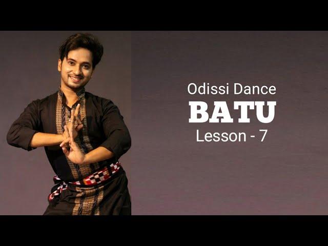 Batu || odissi dance || Lesson - 7