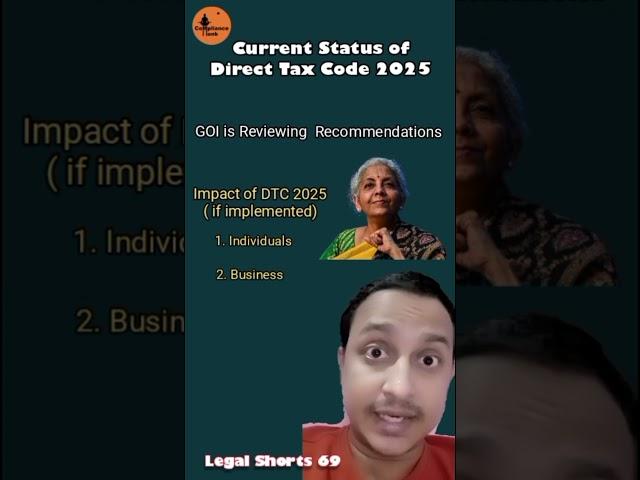 Direct Tax Code 2025 - Current Status DTC 2025 #legalshorts #indiatax #incometax #nirmalasitharaman