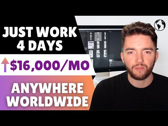 Make ⬆️$16,000/MONTH at Home Working Only 4 Days a Week