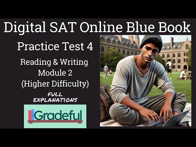 Digital SAT Blue Book Practice Test 4 Reading & Writing Module 2 Hard fully explained (walkthrough)