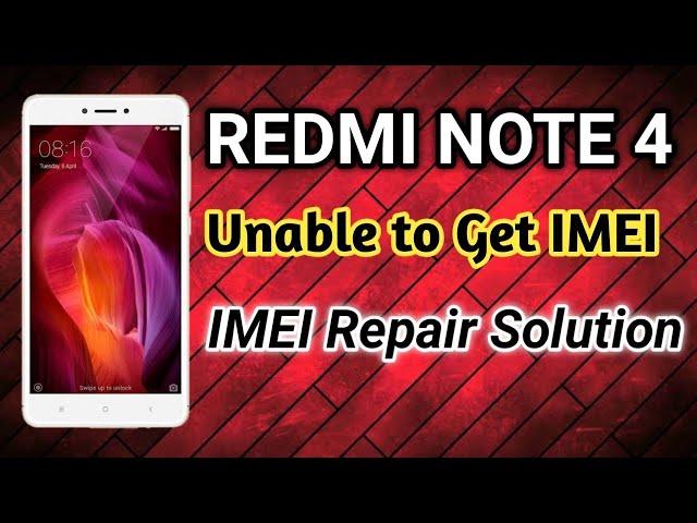 REDMI NOTE 4 IMEI REPAIR / UNABLE TO GET IMEI SOLUTION