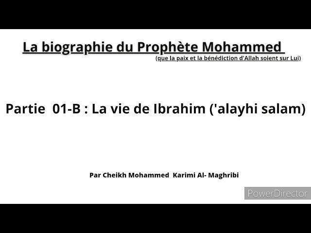 Biographie du Prophète Mohammed('alayhi salatou wa salam) par Mohammed Karim AlMaghribi- Partie 01-B