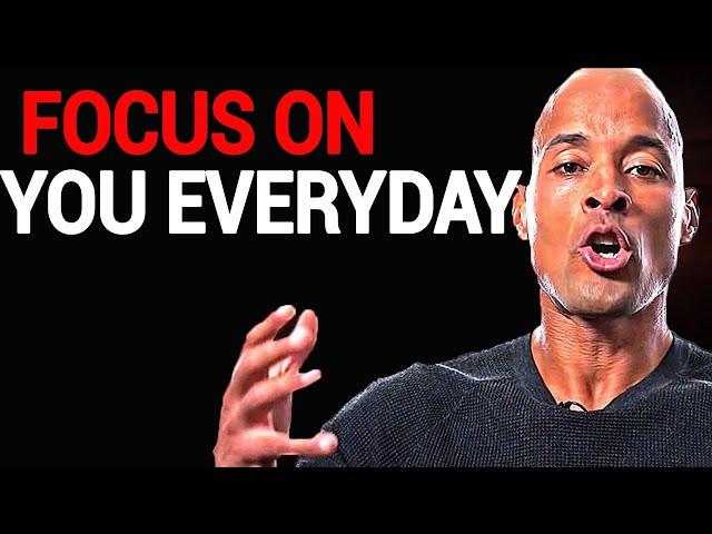 Focus On You Everyday - David Goggins | Powerful Motivational Speech!