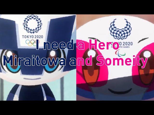 Are You Ready Miraitowa/Someity over "I need a Hero"