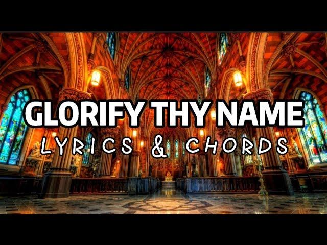 Glorify Thy Name cover with Lyrics and Guitar Chords