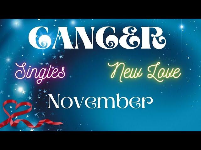 ️ CANCER ~ SINGLES ️ New Love Reading NOVEMBER 2024