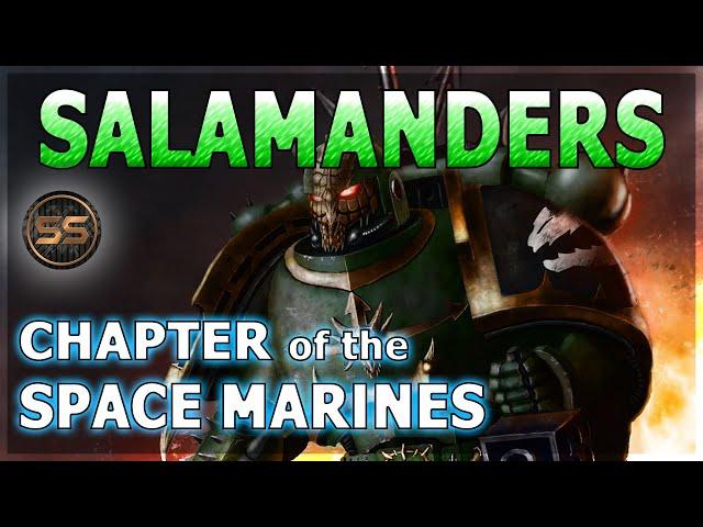 SALAMANDERS: The Sons of Vulkan - Warhammer 40K Lore