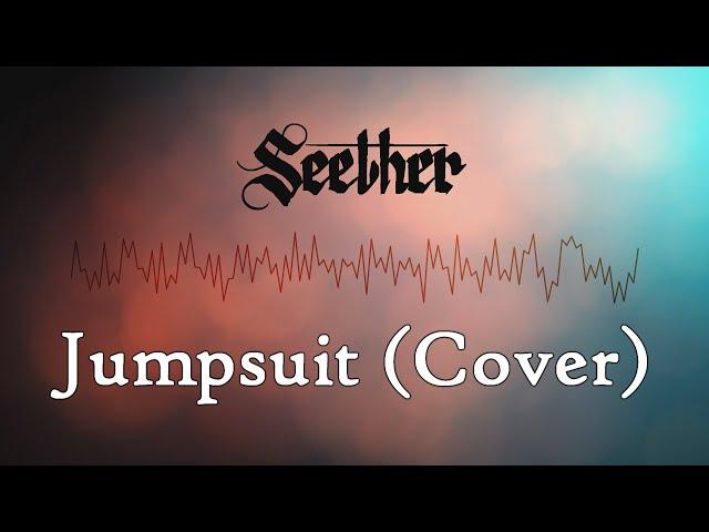 Seether - Jumpsuit (Twenty One Pilots Cover)