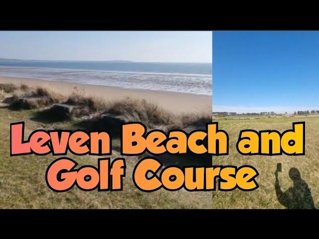 Leven Links Golf Course and Leven Beach