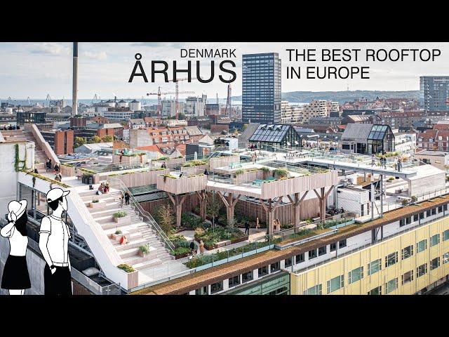 4K Aarhus  : The Best Rooftop in Europe