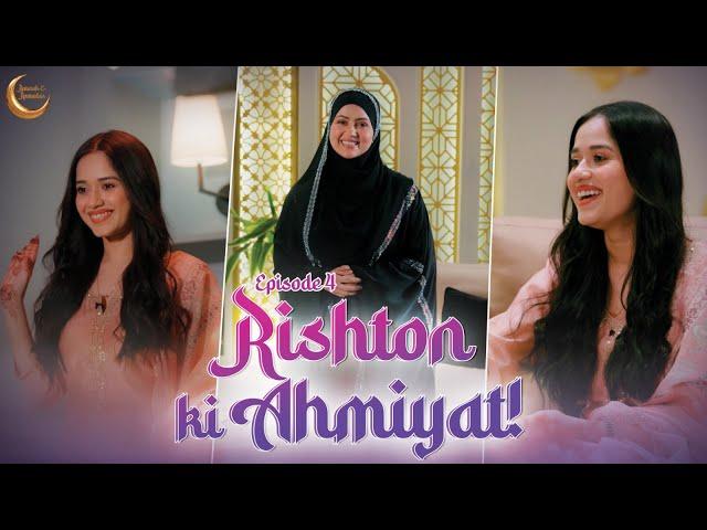 Jannat Zubair Ke Liye Family Ki Ahmiyat | Silat al-Rahm | Raunak-e-Ramadan Ep 4 Ft. Jannat Zubair