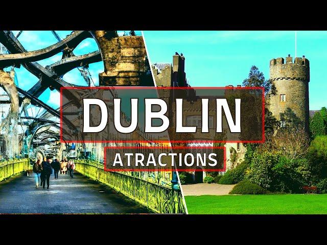 Top 10 Places to visit in DUBLIN Ireland | Things to do in Dublin 2024