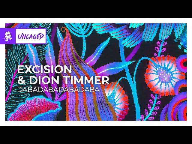 Excision & Dion Timmer - DABADABADABADABA [Monstercat Release]