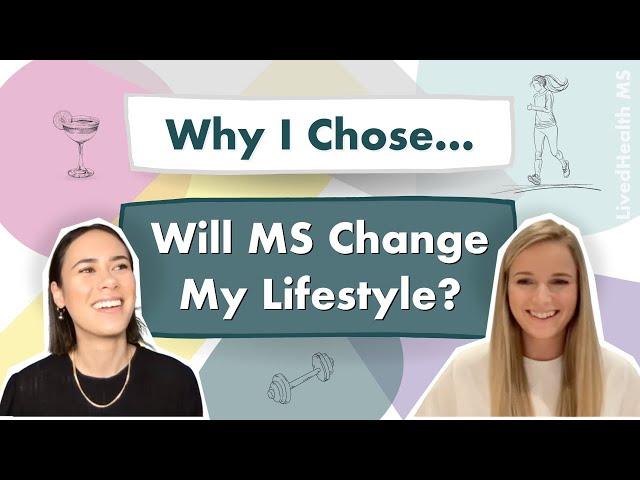 Will MS Change My Lifestyle? | Decisions