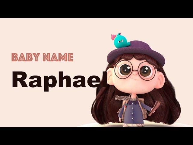 Raphael - Boy Baby Name Meaning, Origin and Popularity