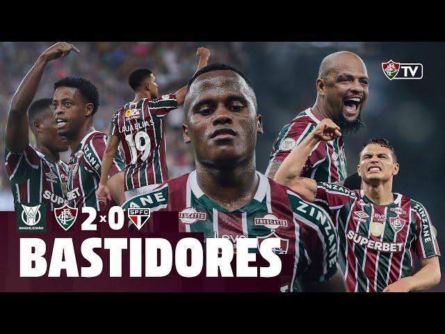 FLUTV - BASTIDORES - FLUMINENSE 2 X 0 SÃO PAULO - CAMPEONATO BRASILEIRO 2024