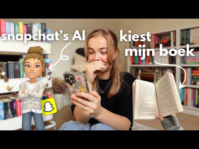 snapchat's AI kiest welk boek ik moet lezen... (spoiler vrije leesvlog)