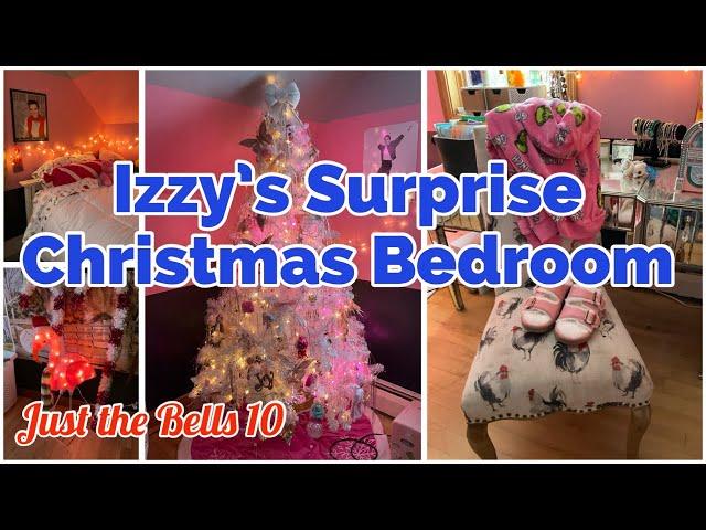 SURPRiSING IZZY with her Christmas Bedroom