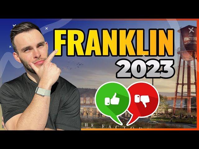 PROS & CONS OF LIVING IN FRANKLIN TENNESSEE PROS 2024 | LIVING IN FRANKLIN TENNESSEE IN 2024